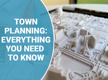 Town Planning Everything You Need to Know