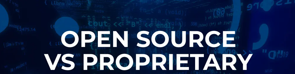 open-source-vs-proprietary-software