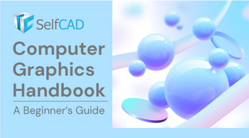 Computer Graphics Handbook | A Beginner’s Guide