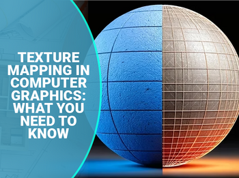 Texture Mapping in Computer Graphics: A Complete Guide