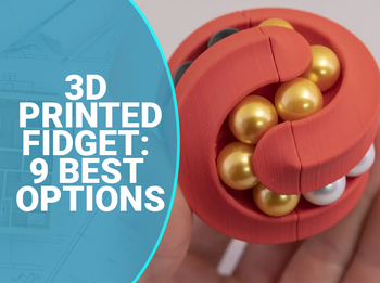 3D Printed Fidget: 9 Best Options