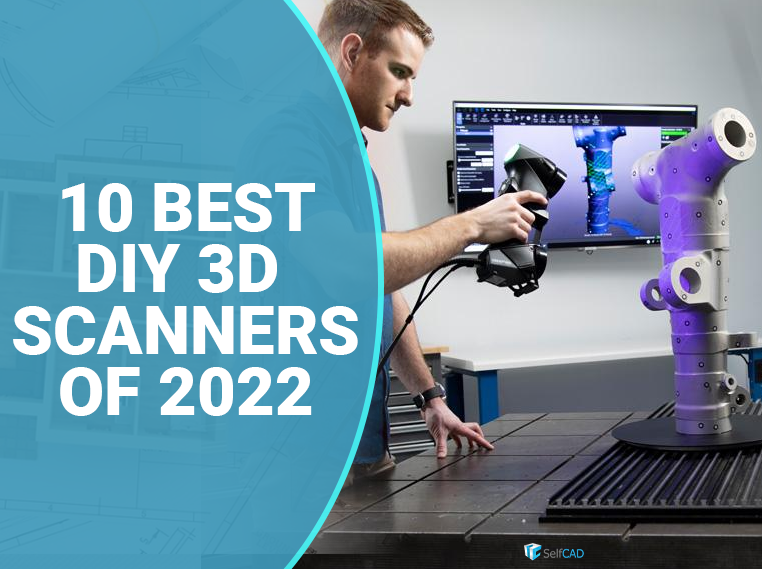 Tjen Moralsk uddannelse Konvention 10 Best DIY 3D Scanners of 2023