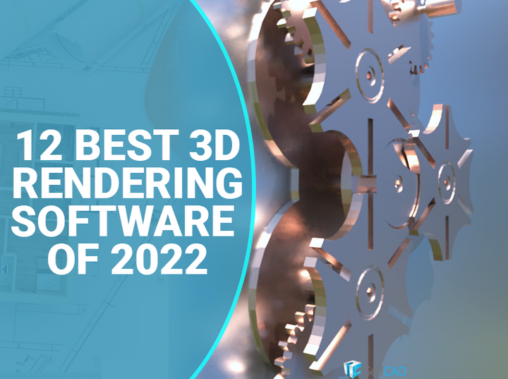 12 Best 3D Rendering Software of 2023