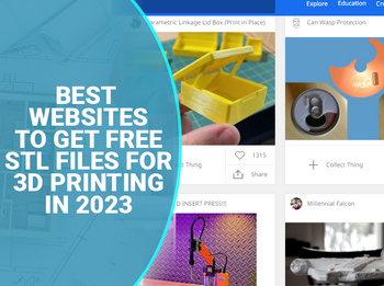 Best Websites to Get STL files for 3D printing 2023