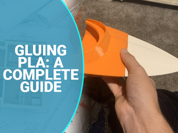Gluing PLA: A Complete Guide