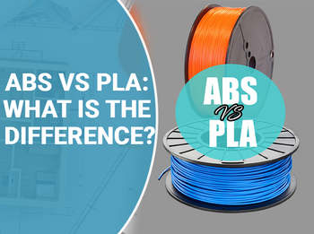 PLA vs ABS - What's The Difference? [Simple Guide] (Updated 2022)